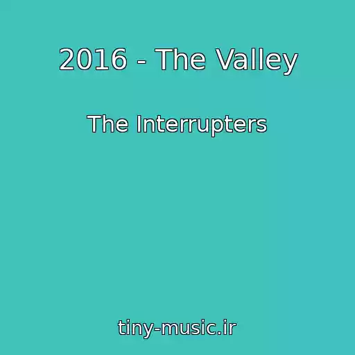 کاور آهنگ 2016 - The Valley از The Interrupters