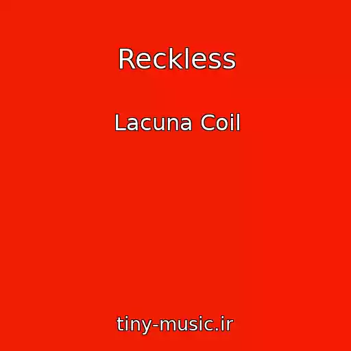 کاور آهنگ Reckless از Lacuna Coil
