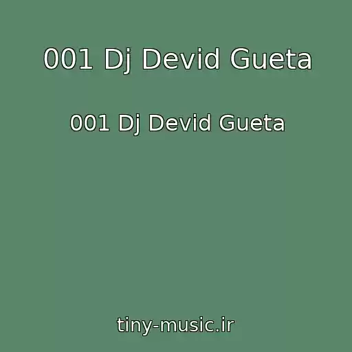 کاور آهنگ 001 Dj Devid Gueta از 001 Dj Devid Gueta