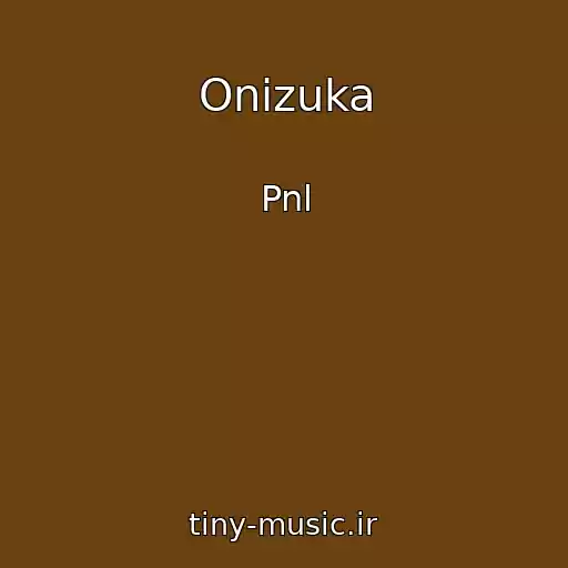 کاور آهنگ Onizuka از Pnl