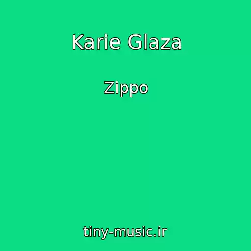 کاور آهنگ Karie Glaza از Zippo