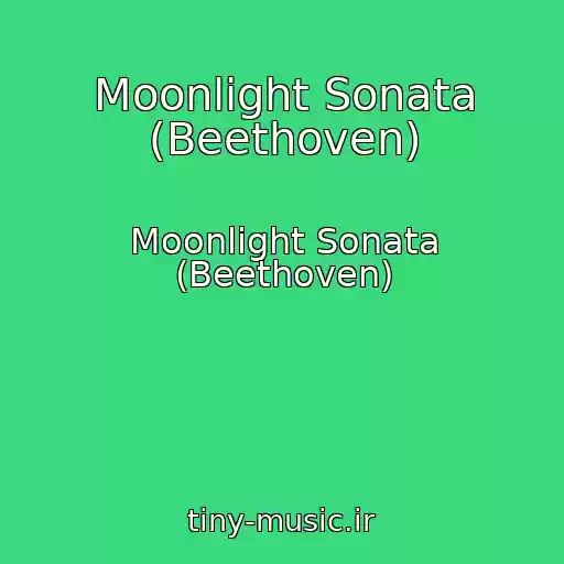 کاور آهنگ Moonlight Sonata (Beethoven) از Moonlight Sonata (Beethoven)
