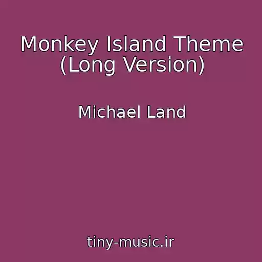 کاور آهنگ Monkey Island Theme (Long Version) از Michael Land