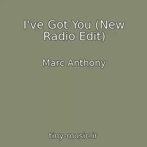 کاور آهنگ I've Got You (New Radio Edit) از Marc Anthony
