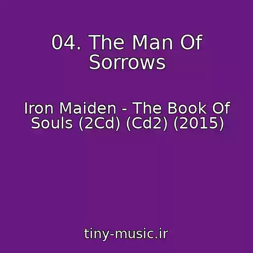 کاور آهنگ 04. The Man Of Sorrows از Iron Maiden - The Book Of Souls (2Cd) (Cd2) (2015)