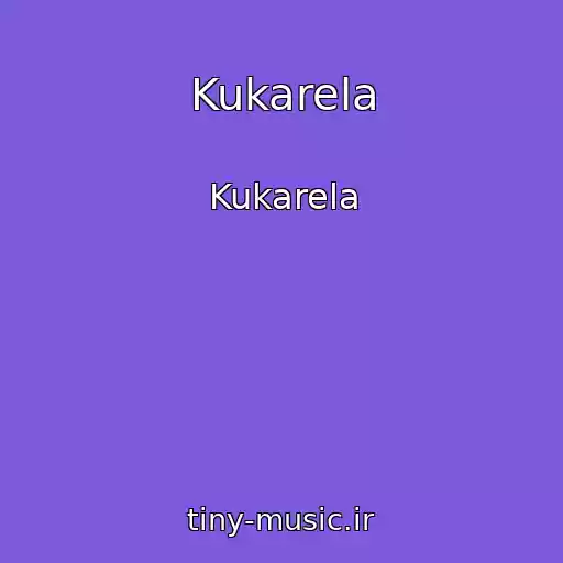 کاور آهنگ Kukarela از Kukarela
