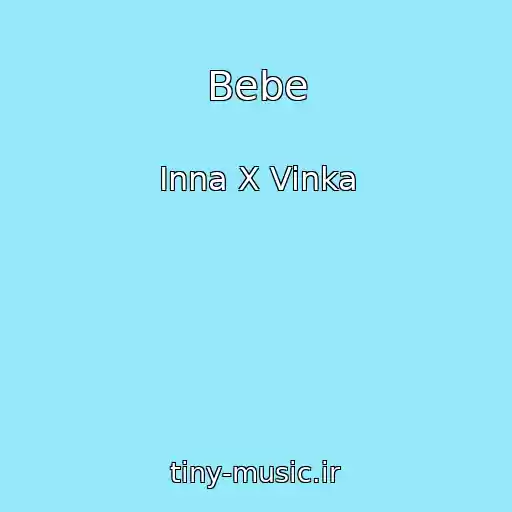 کاور آهنگ Bebe از Inna X Vinka