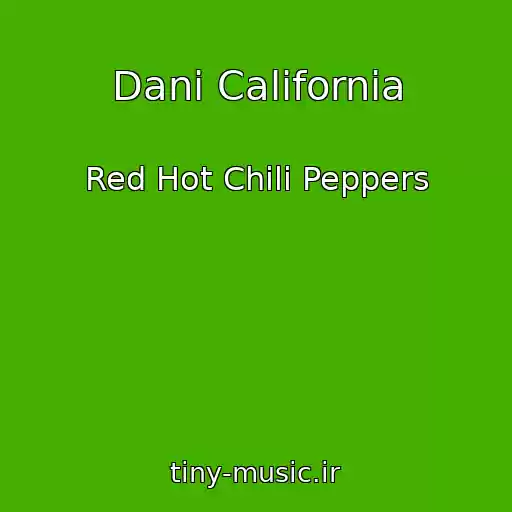 کاور آهنگ Dani California از Red Hot Chili Peppers