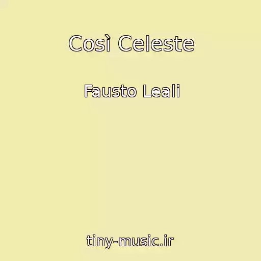 کاور آهنگ Così Celeste از Fausto Leali