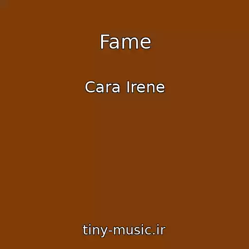 کاور آهنگ Fame از Cara Irene