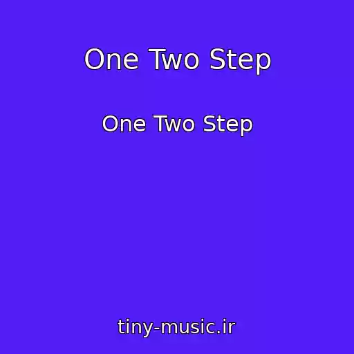 کاور آهنگ One Two Step از One Two Step
