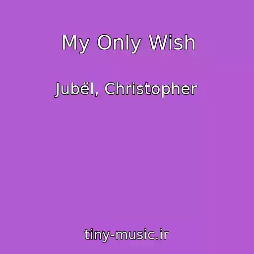 کاور آهنگ My Only Wish از Jubël, Christopher