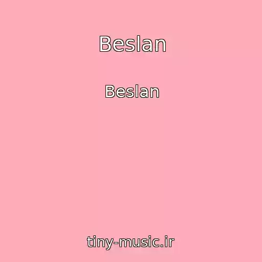 کاور آهنگ Beslan از Beslan