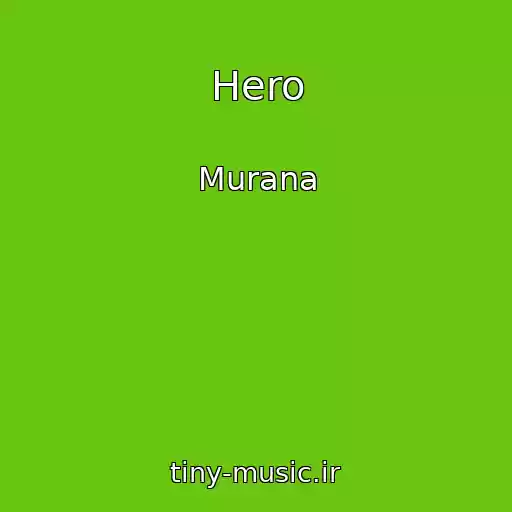 کاور آهنگ Hero از Murana