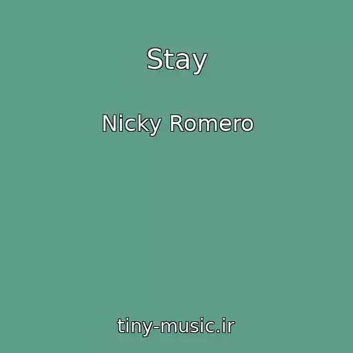کاور آهنگ Stay از Nicky Romero