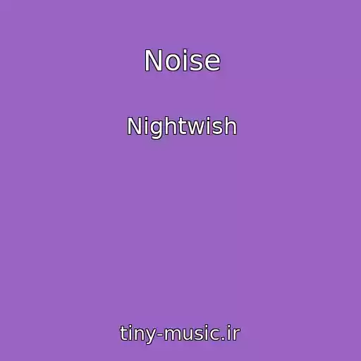 کاور آهنگ Noise از Nightwish