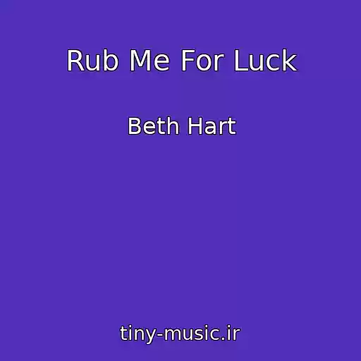 کاور آهنگ Rub Me For Luck از Beth Hart