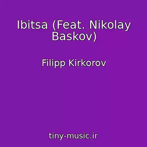 کاور آهنگ Ibitsa (Feat. Nikolay Baskov) از Filipp Kirkorov