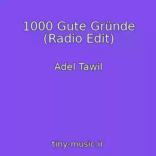 کاور آهنگ 1000 Gute Gründe (Radio Edit) از Adel Tawil