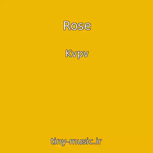 کاور آهنگ Rose از Kvpv