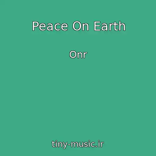 کاور آهنگ Peace On Earth از Onr