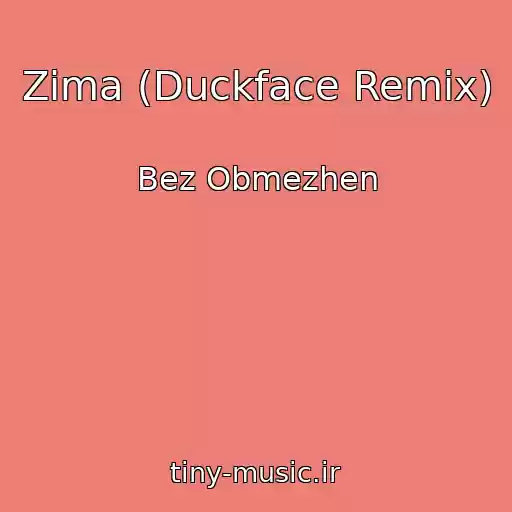 کاور آهنگ Zima (Duckface Remix) از Bez Obmezhen