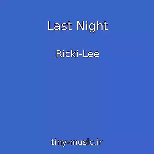کاور آهنگ Last Night از Ricki-Lee