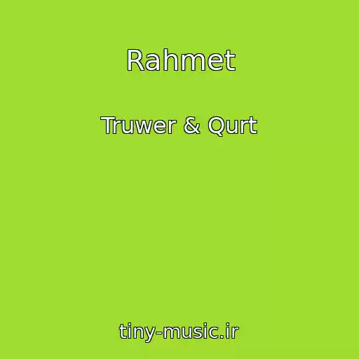 کاور آهنگ Rahmet از Truwer & Qurt