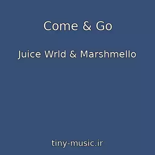 کاور آهنگ Come & Go از Juice Wrld & Marshmello