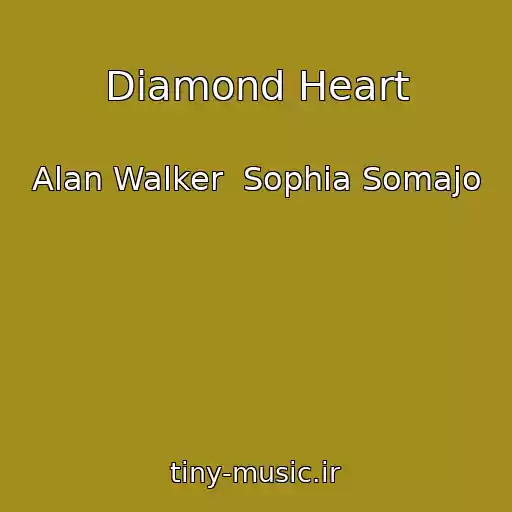 کاور آهنگ Diamond Heart از Alan Walker  Sophia Somajo