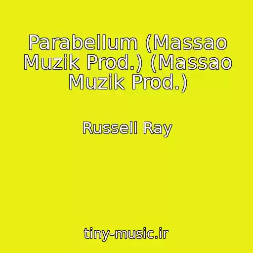 کاور آهنگ Parabellum (Massao Muzik Prod.) (Massao Muzik Prod.) از Russell Ray