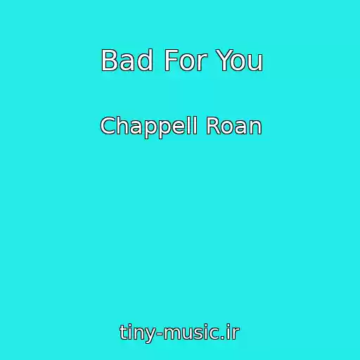 کاور آهنگ Bad For You از Chappell Roan