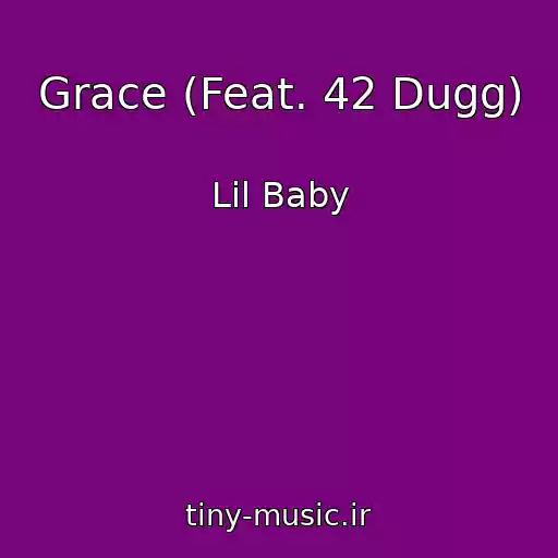 کاور آهنگ Grace (Feat. 42 Dugg) از Lil Baby