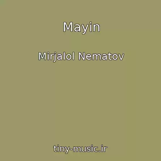 کاور آهنگ Mayin از Mirjalol Nematov