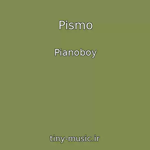 کاور آهنگ Pismo از Pianoboy