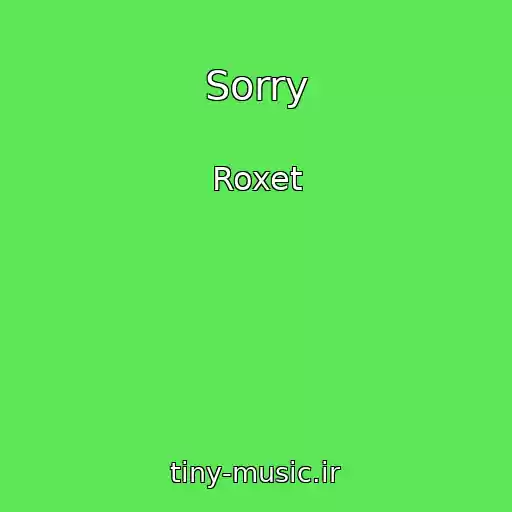 کاور آهنگ Sorry از Roxet