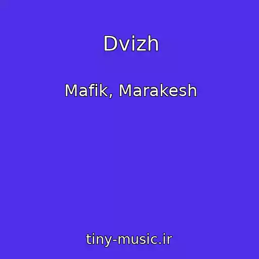 کاور آهنگ Dvizh از Mafik, Marakesh