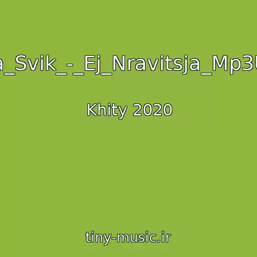 کاور آهنگ Lesha_Svik_-_Ej_Nravitsja_Mp3Uknet از Khity 2020