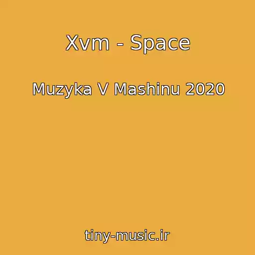 کاور آهنگ Xvm - Space از Muzyka V Mashinu 2020