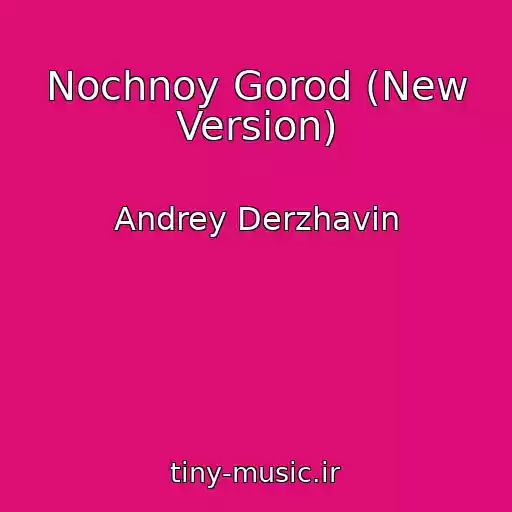 کاور آهنگ Nochnoy Gorod (New Version) از Andrey Derzhavin