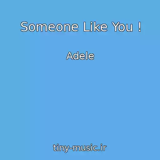 کاور آهنگ Someone Like You ! از Adele