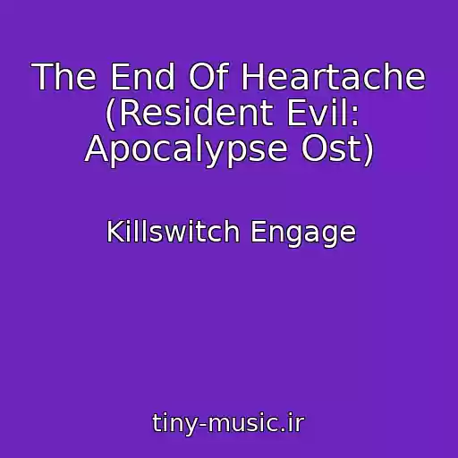 کاور آهنگ The End Of Heartache (Resident Evil: Apocalypse Ost) از Killswitch Engage