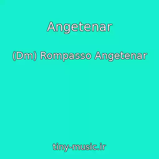 کاور آهنگ Angetenar از (Dm) Rompasso Angetenar