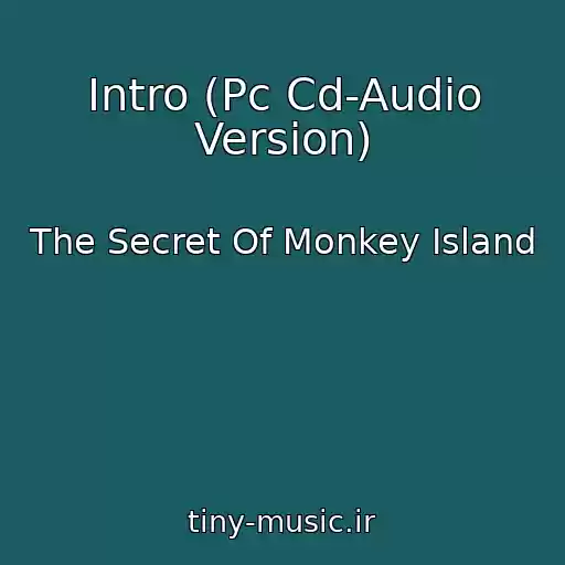 کاور آهنگ Intro (Pc Cd-Audio Version) از The Secret Of Monkey Island