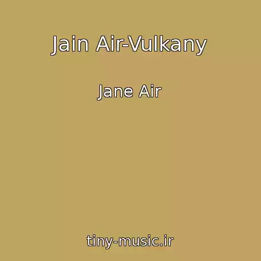 کاور آهنگ Jain Air-Vulkany از Jane Air