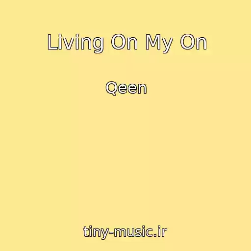 کاور آهنگ Living On My On از Qeen
