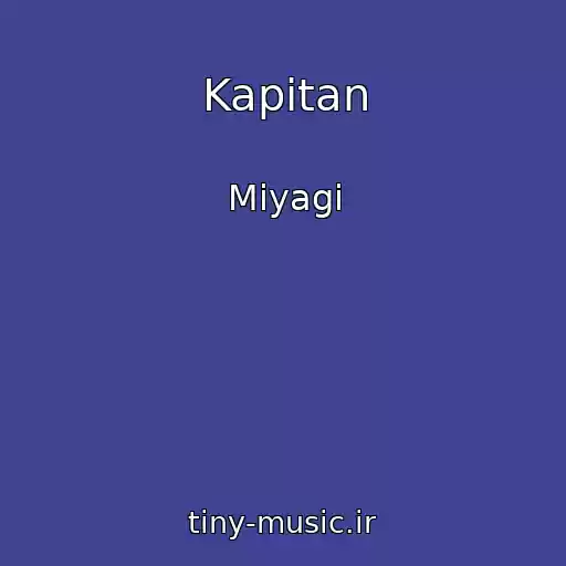 کاور آهنگ Kapitan از Miyagi