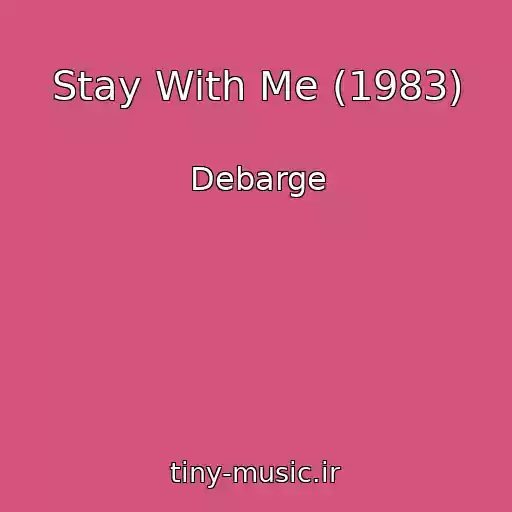 کاور آهنگ Stay With Me (1983) از Debarge
