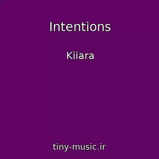 کاور آهنگ Intentions از Kiiara