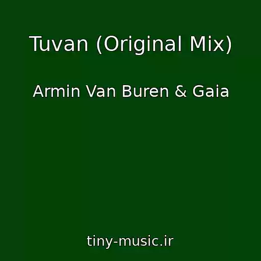 کاور آهنگ Tuvan (Original Mix) از Armin Van Buren & Gaia